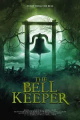 The Bell Keeper Hollywood Movie Watch Online Full 1080P