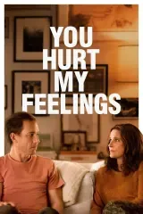 You Hurt My Feelings Full HD Movie Download