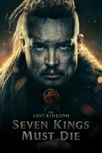 The Last Kingdom: Seven Kings Must Die Full HD Movie Download