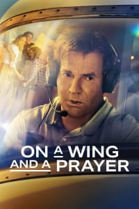 On a Wing and a Prayer Full HD Movie Download