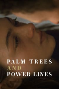 Palm Trees and Power Lines Full HD Movie Download