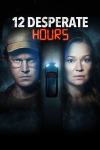 12 Desperate Hours Full HD Movie Download