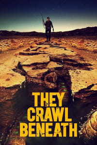 They Crawl Beneath Full HD Movie Download