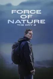 Force of Nature: The Dry 2 HD Movie Free Download